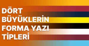 Galatasaray, Fenerbahçe, Beşiktaş ve Trabzonspor Forma Yazı Tipleri